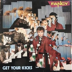 Пластинка Fancy Get Your Kicks